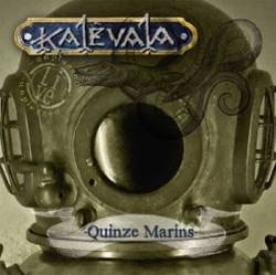 Kalevala (ITA) : Quinze Marins - Remasters 2008